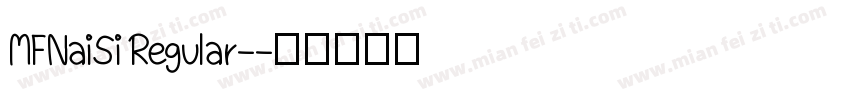 MFNaiSi Regular-字体转换